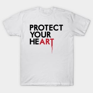 Protect Your He(art) T-Shirt